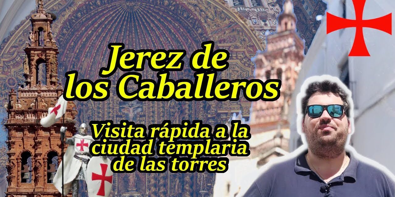Descubre Jerez de los Caballeros: la Ciudad Templaria Más Fascinante de España