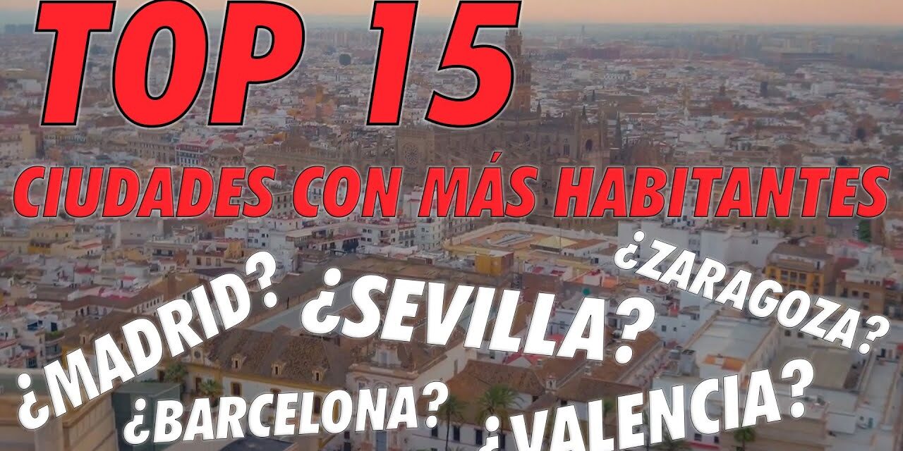 ¡Descubre Las 15 Ciudades de España con la Mejor Calidad de Vida!