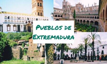Los 6 Pueblos Más Bonitos de Badajoz: Descubre las Joyas de Extremadura