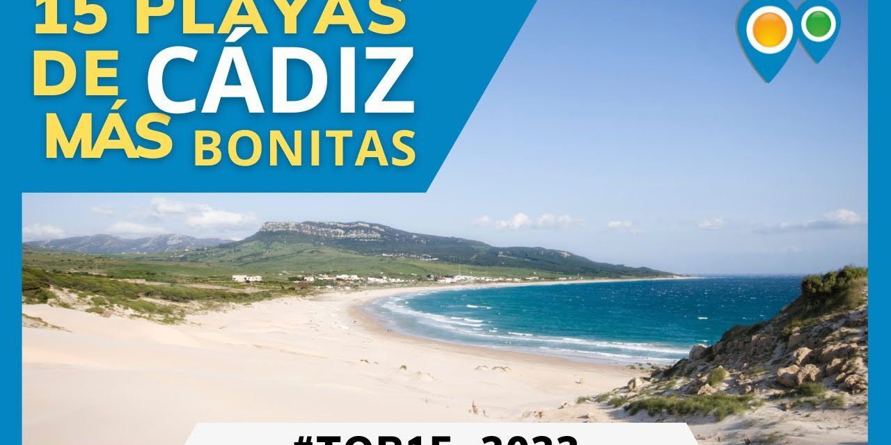 Explora Las 10 Playas Más Bonitas de Cádiz: ¡Una Experiencia Inolvidable!