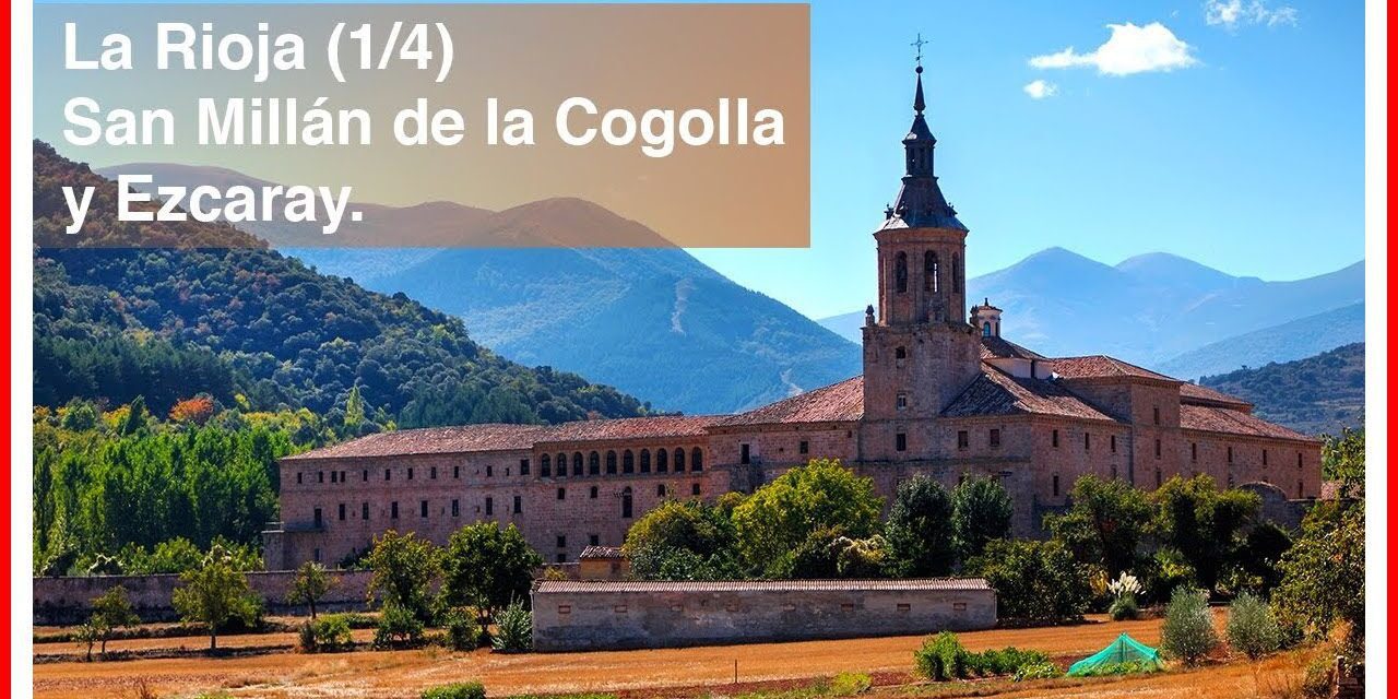 Descubriendo San Millán de la Cogolla: La Joya de La Rioja Española