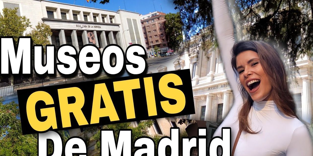 Visita gratis los museos de Madrid: ¡Conoce cuándo son gratis!