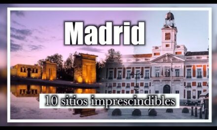 Las 10 Visitas Imprescindibles en Madrid que no te Puedes Perder