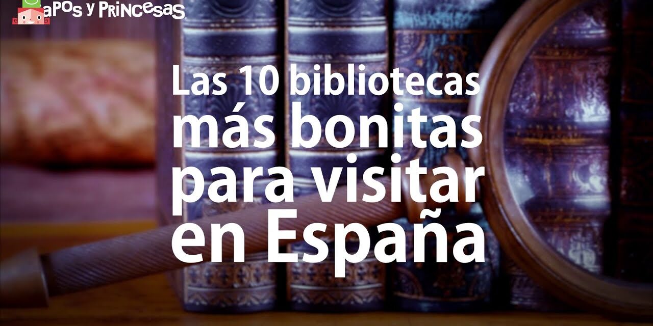 Descubre las 5 Bibliotecas Más Bonitas de España: ¡No Te Las Pierdas!