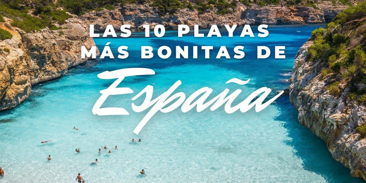 Las 10 Playas Más Masificadas de España: Los Mejores Lugares para Vacacionar en Verano