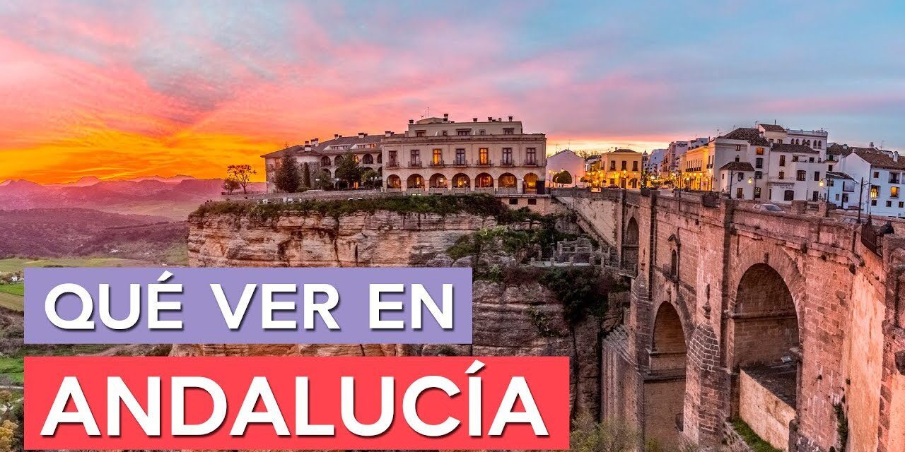 10 Lugares Impresionantes para Ver en Andalucía: ¡Descubre la Belleza de España!