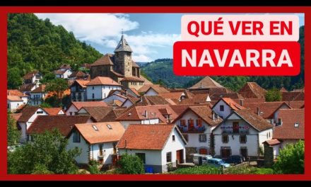 Descubriendo Navarra: Consejos e ideas de viaje para una aventura única