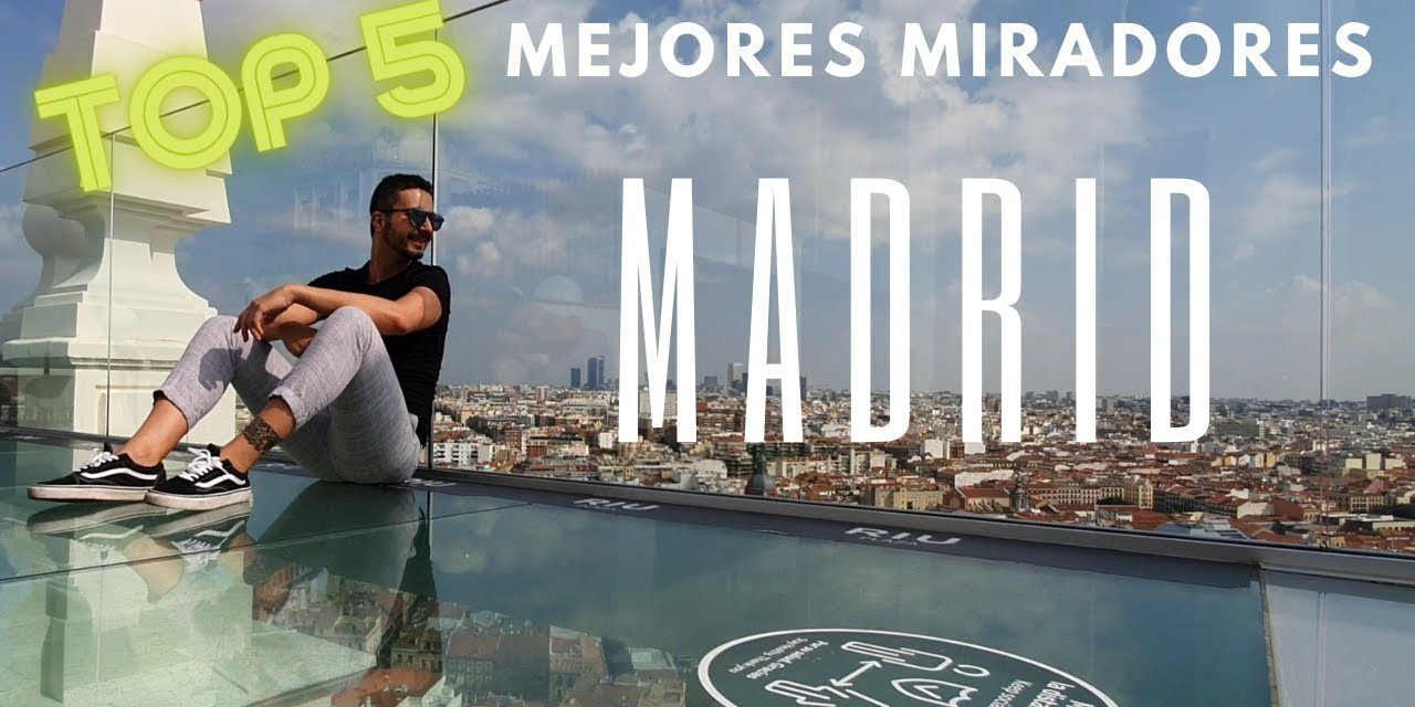 Descubre los 10 Mejores Miradores de Madrid para Admirar una Vista Única
