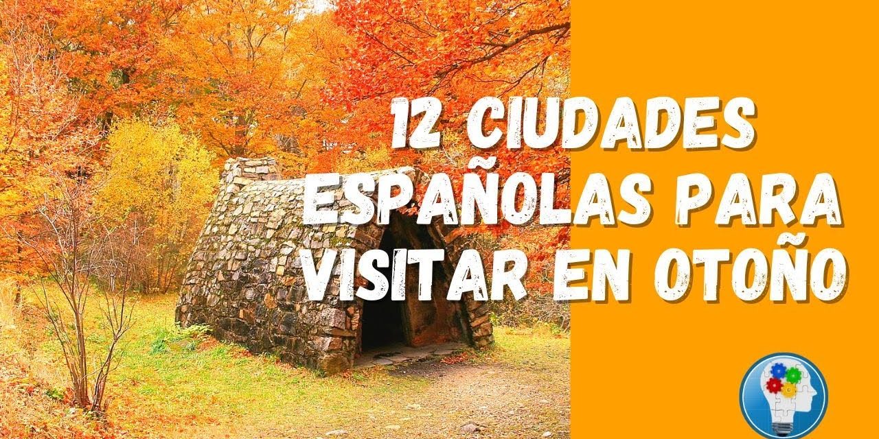 Explora los Mejores Lugares de España para Recibir el Otoño: Descubre el Encanto de la Temporada de Caída