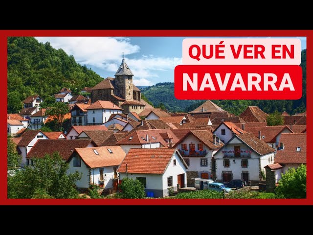 Descubre los Mejores Lugares para Ver y Conocer en Navarra | ¡No te lo Pierdas!