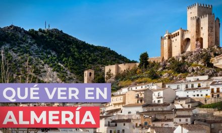 Los mejores lugares para ver y conocer en Almería: La guía definitiva